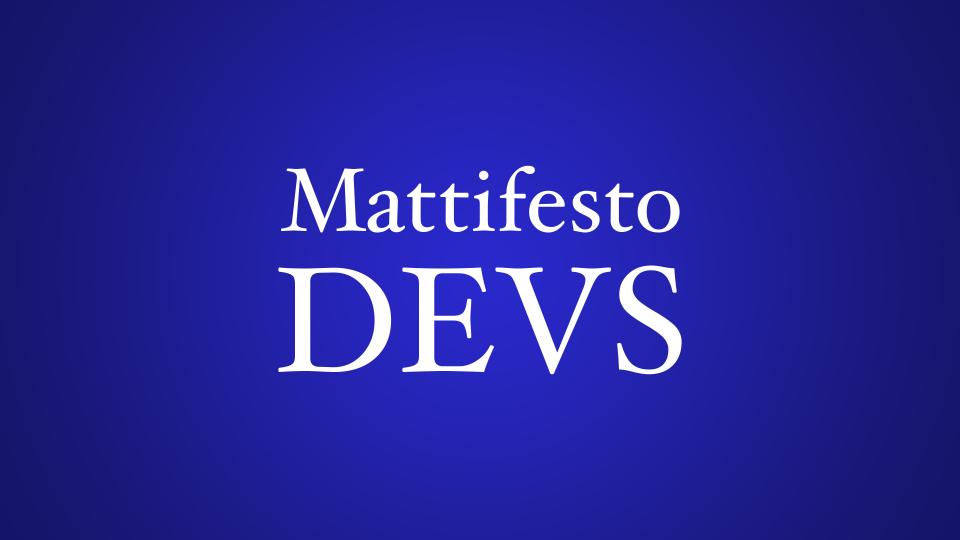 Blue radial gradient and the text: Mattifesto DEVS